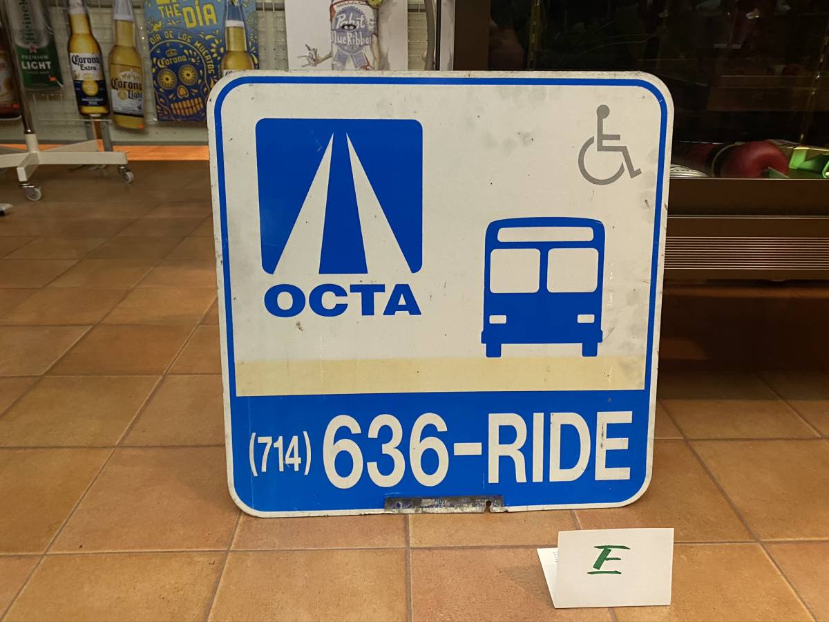 インテリア ガレージ オレンジカウンティ カリフォルニア ロードサイン 本物 OCTA [E] E157 バス停 道路標識 ディスプレー アメリカ雑貨