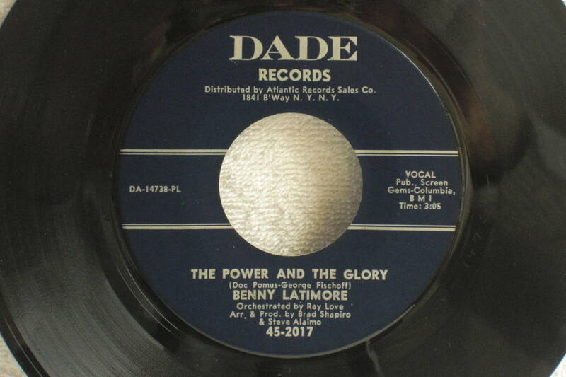 USシングル盤45’　Benny Latimore ： The Power And The Glory　／　Love Don't Love Me（Dade Records 45-2017) 　Ｅ