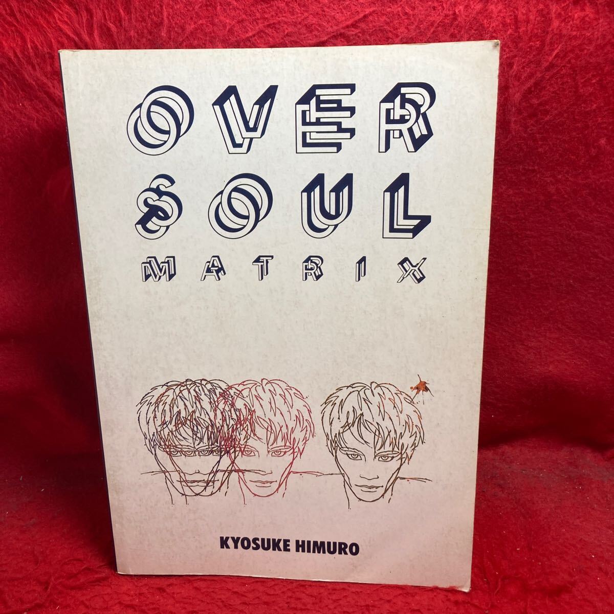 ▼氷室京介 (元BOOWE ボウイ)HIMURO KYOSUKE OVER SOUL オーバー ソウル マトリックス BAND SCORE バンド・スコア 楽譜 全14曲掲載