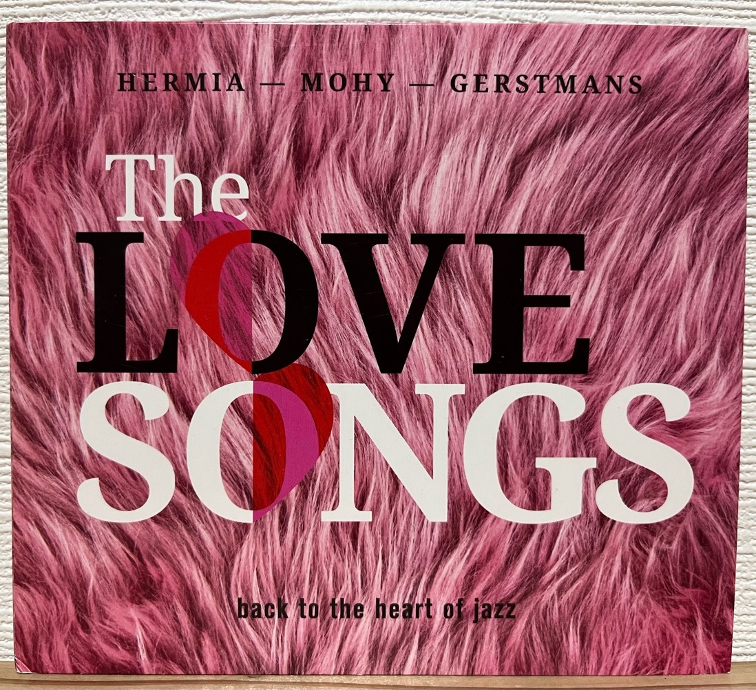 HERMIA - MOHY - GERSTMANS / The LOVE SONGS 中古CD 2019 Jazz Avatars manuel hermia pascal mohy sam gerstmans