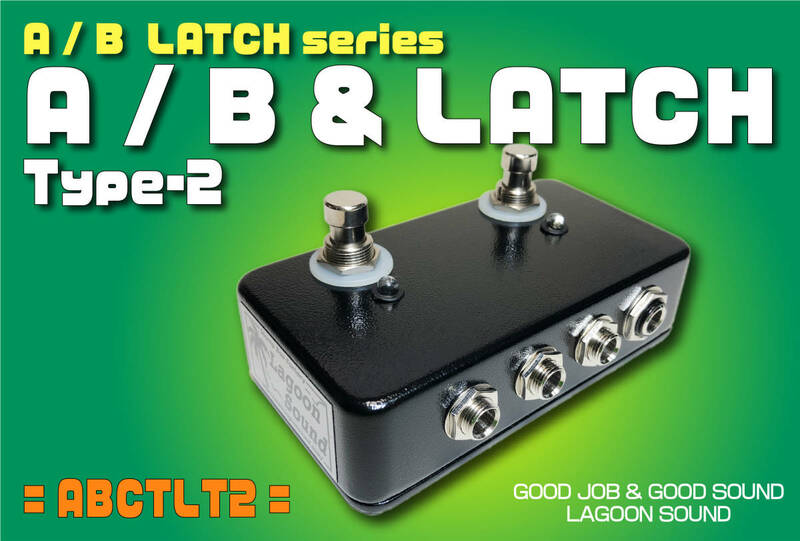 ABCTLT2】AB BOX + CTL 2《 2ライン セレクター +ラッチコントロール付》=T2=【 A/B OUT & LATCH CONTROL SELECTOR 】 #ABBOX #LAGOONSOUND