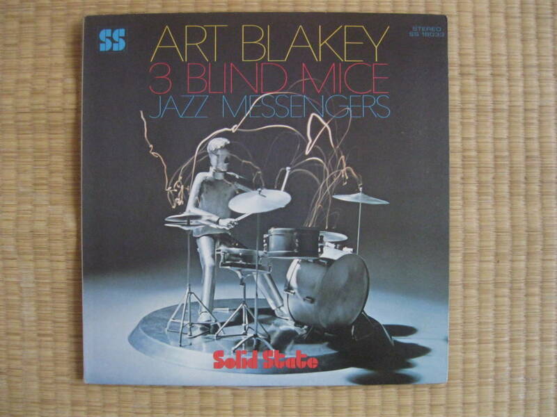 ART BLAKEY, 3 BLIND MICE ,SOLID STATE SS-18033 USA , JAZZ MESSENGERS No238