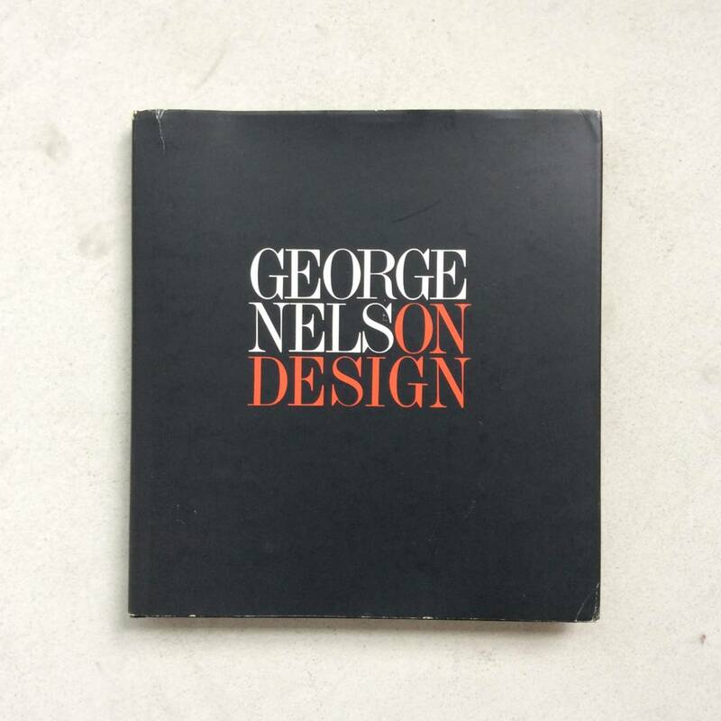 George Nelson On Design（ジョージ・ネルソン）／ Mid Century（ミッドセンチュリー）