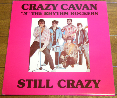 Crazy Cavan The Rhythm Rockers - Still Crazy - LP / Teds,ロカビリー,Rockabilly Rules Ok,Trouble Trouble,Mister Cool,ROCKERS,UK