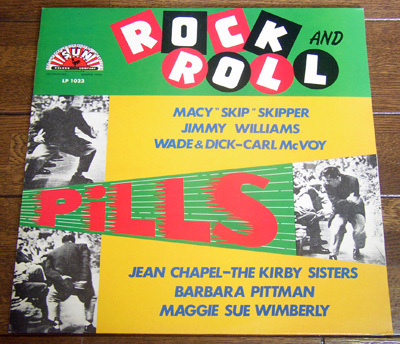 Rock And Roll Pills - LP/50sロカビリー,Macy Skipper,Jimmy Williams,Carl McVoy,Jean Chapel,Barbara Pittman,Wade And Dick,Sun Record