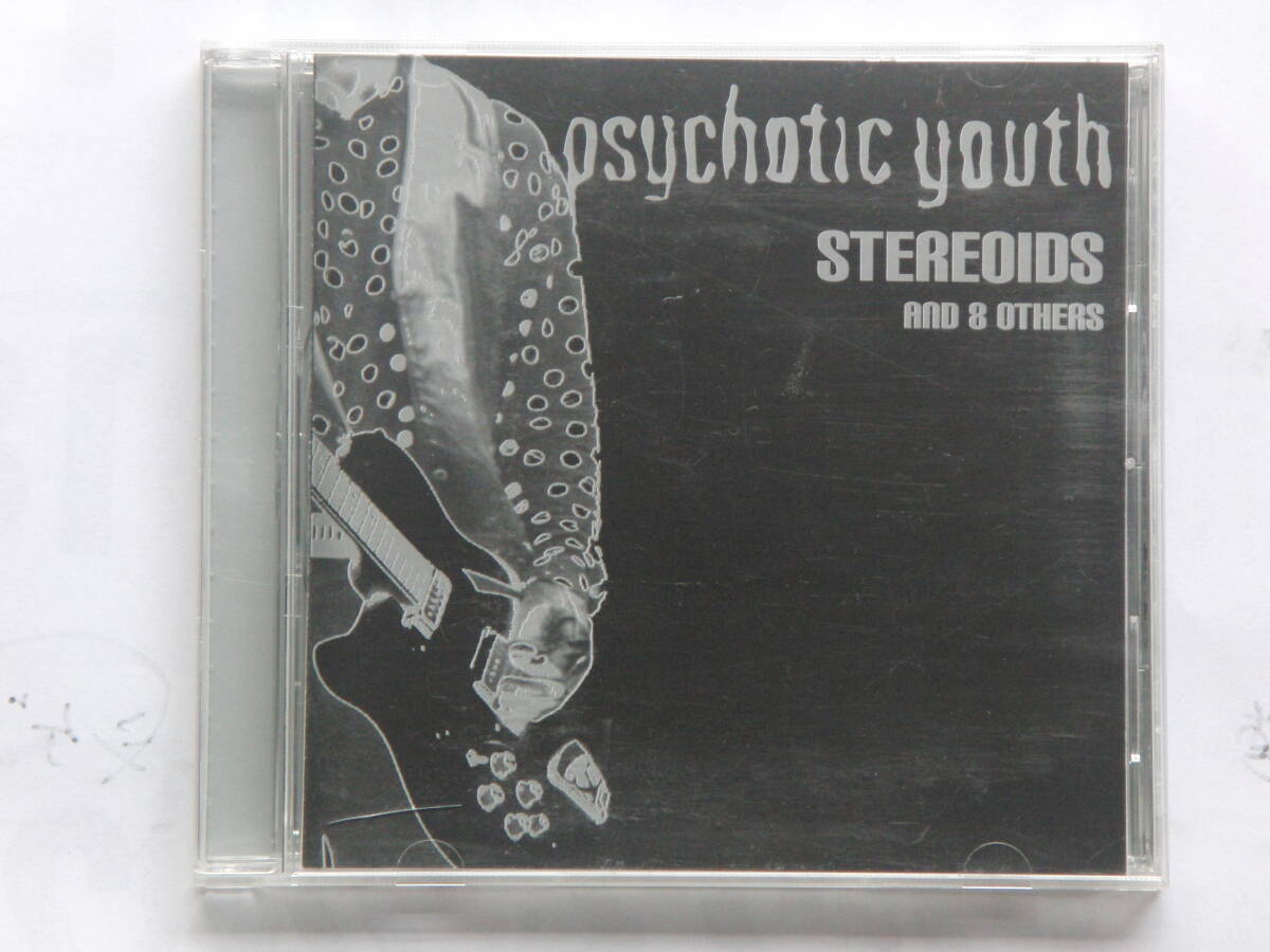 パンク　PSYCHOTIC YOUTH　　　stereoids サンプル