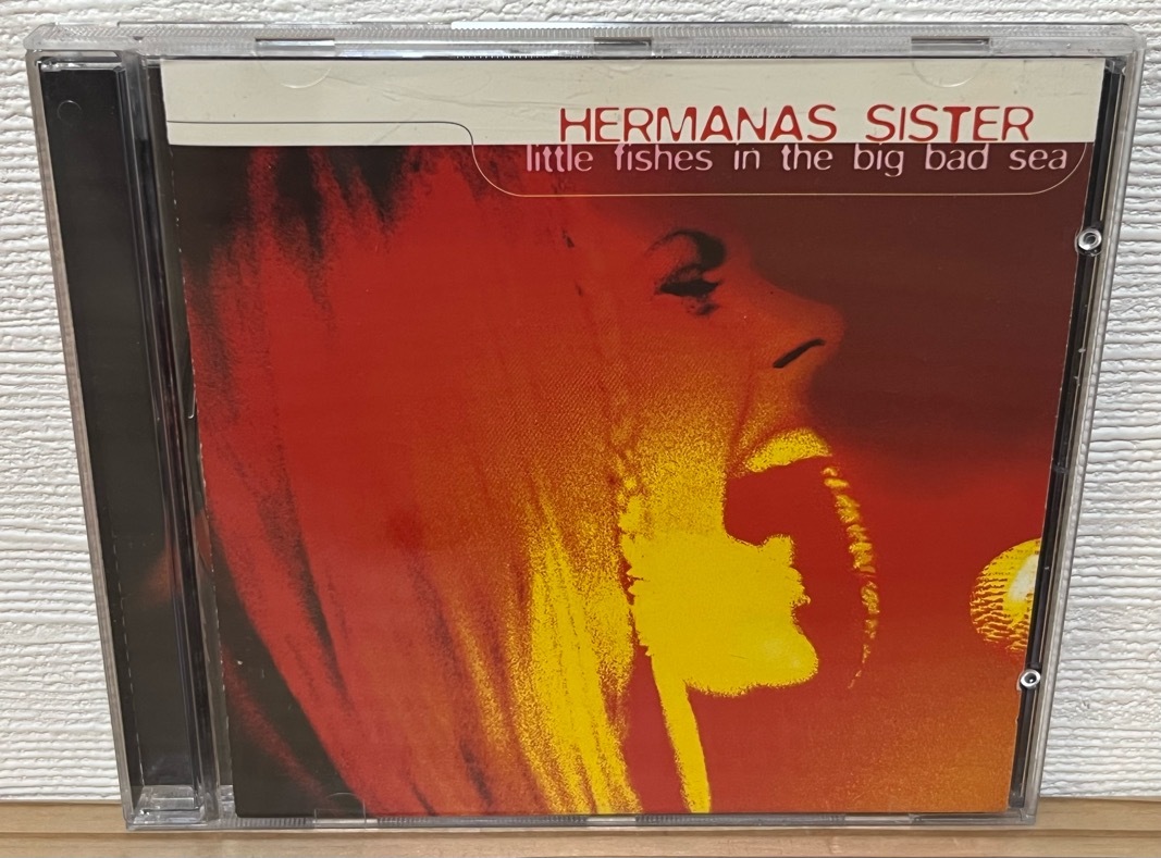  HERMANAS SISTER - little fishes in the big bad sea 中古CD 1999 