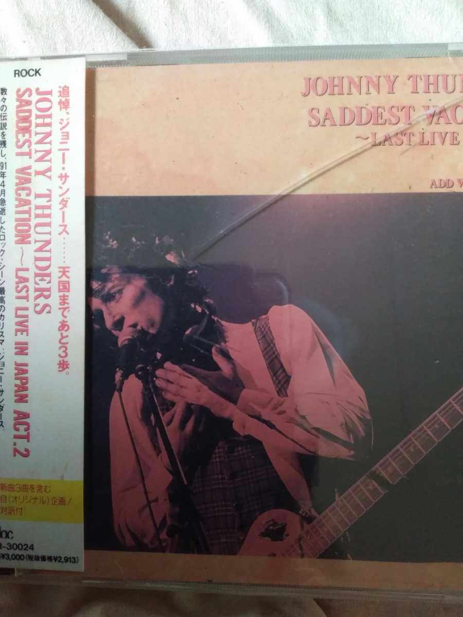 ジョニー・サンダース　JOHNNY THUNDERS SADDEST VACATION LIVE IN JAPAN ACT2