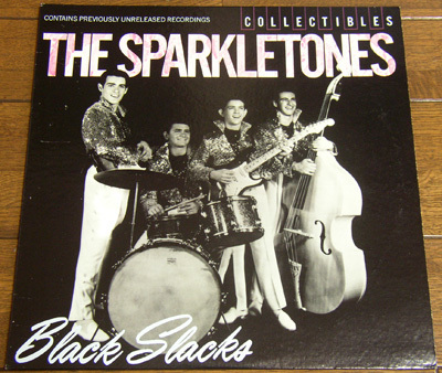 The Sparkletones - Black Slacks - LP/ 50s,ロカビリー,Cotton Pickin' Rocker,Penny Loafers And Bobby Socks,The Boppin' Rock Boogie