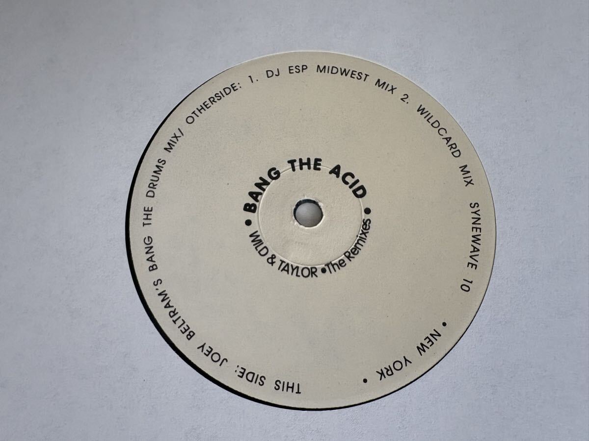 DAMON WILD & TIM TAYLOR / BANG THE ACID The Remixes(Joey Beltram's Bang The Drum/DJ ESP MIX/WILDCARD MIX) synewave US盤 45/33rpm