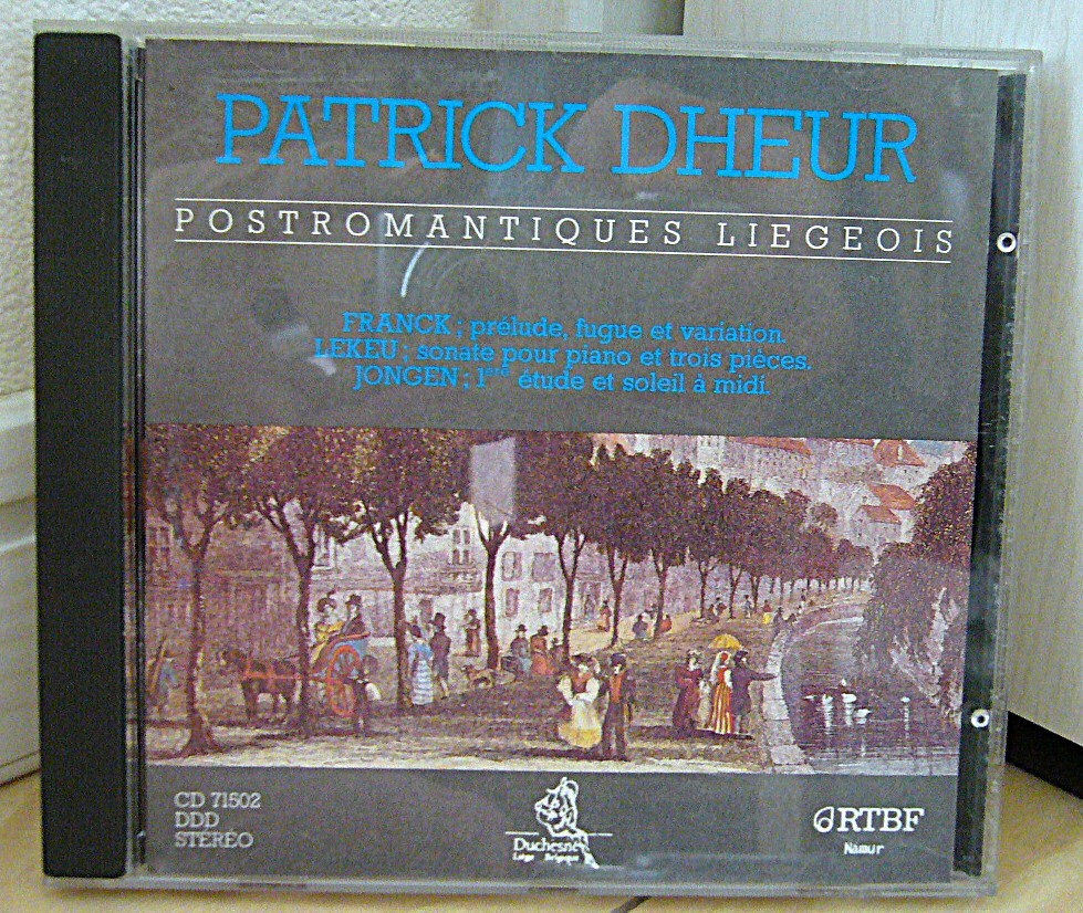 希少 仏 フランス CD パトリック ドゥール デュール Piano Per Patrick Dheur Postromantiques Ligeois Franck Lekeu Jongen RTBF 71502