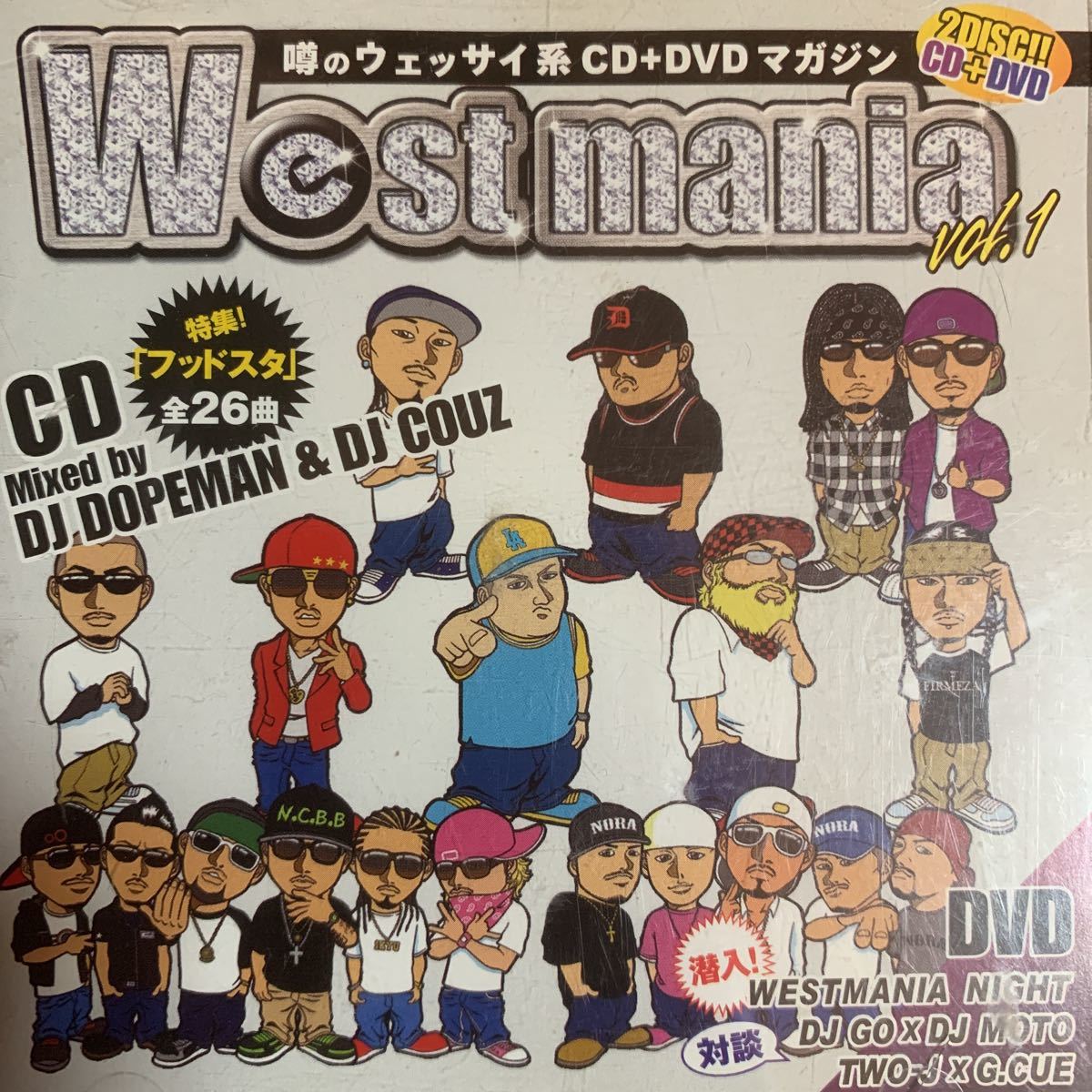 ウェッサイコンピ 『WESTMANIA vol.1』DJ DOPEMAN,DJ COUZ,AK-69,TWO-J,G.CUE,Mr.OZ,MoNa,Mr.Low-D,DJ☆GO,Multi Plier Sync.,DS455,J-GREN