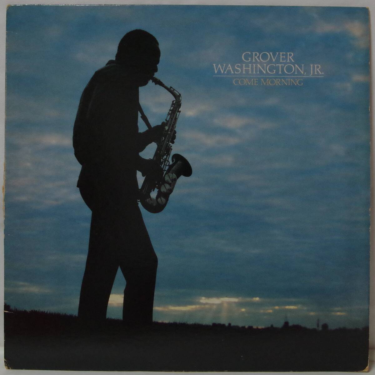 中古LPレコード簡易洗浄済み：GROVER WASHINGTON ,JR.(グローヴァー・ワシントン Jr.) / COME MORNING(カム・モーニング) (US盤)