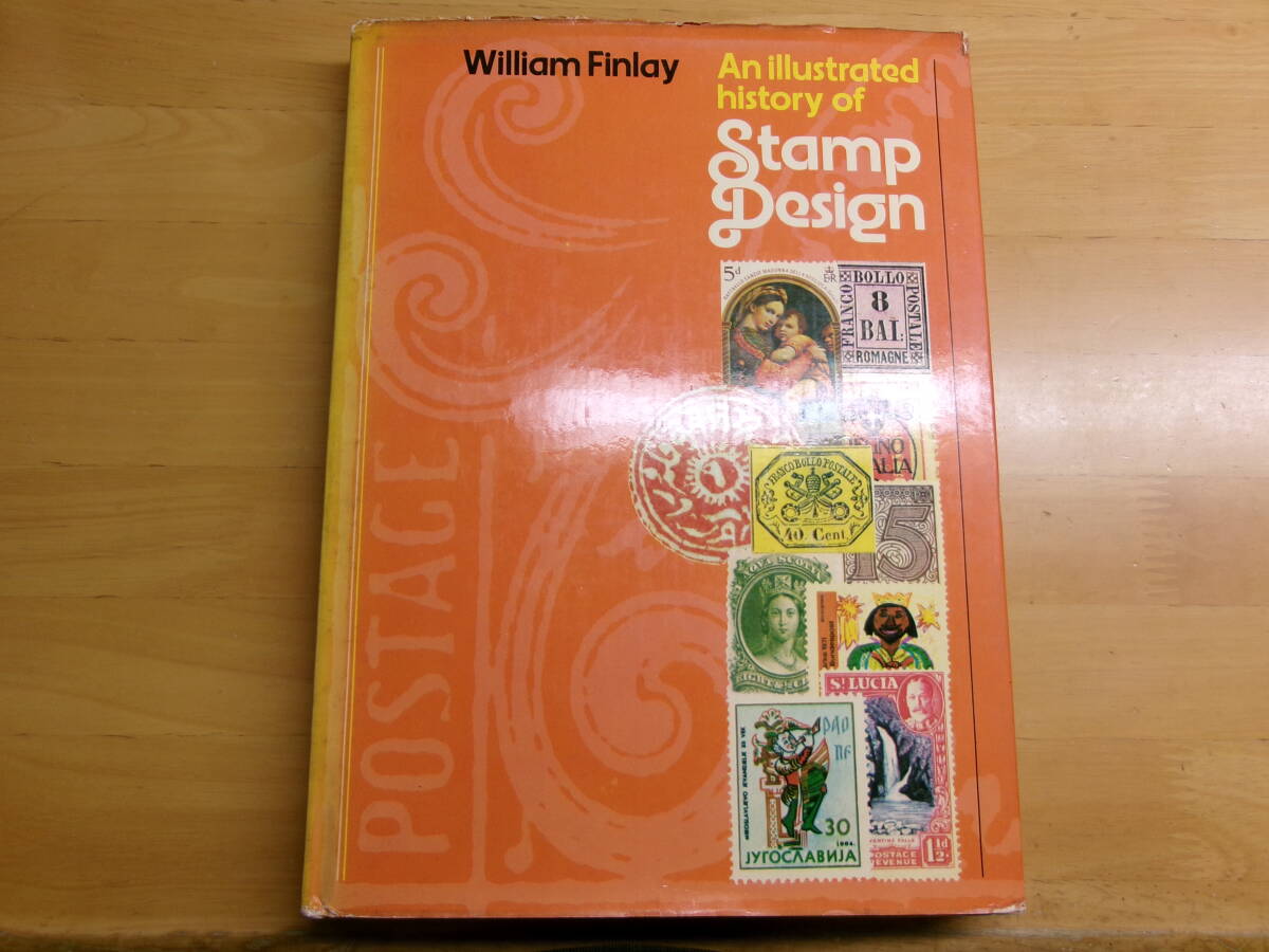 (V021)An illustrated history of Stamp Design by William Finlay