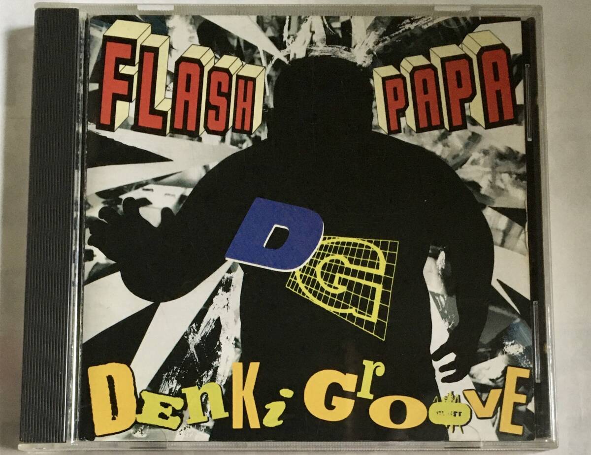 電気グルーヴ /FLASH PAPA フラッシュパパ