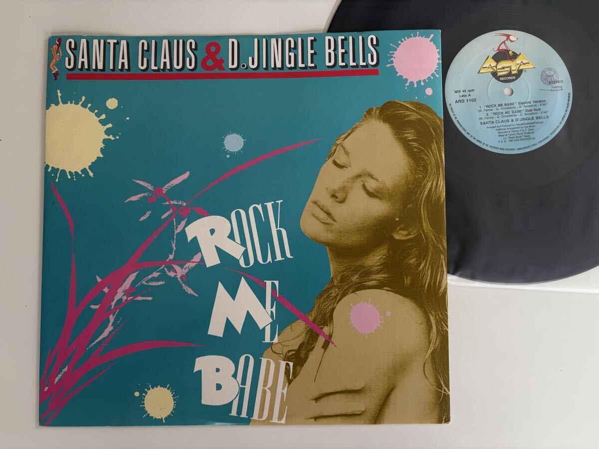 【90年伊Ori】SANTA CLAUS & D.JINGLE BELLS / Rock Me Babe 5Track'12 ASIA REC.ITALY ARD1102 Hi-NRG,EUROBEAT,パラパラ,Mark Farina,