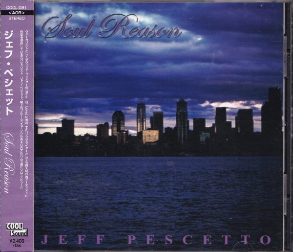《美品》即決G【ジェフ・ペシェット / JEFF PESCETTO / Soul Reason クールサウンドCOOL SOUND ～AOR貴重盤！】帯付/美品/廃盤