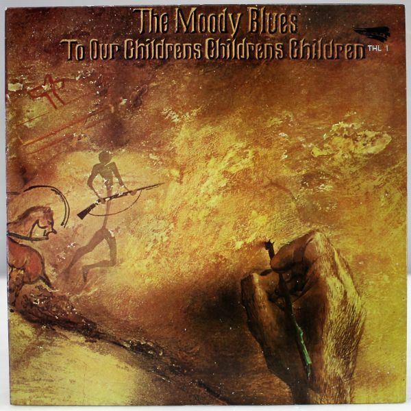 T-151 美盤 The Moody Blues ムーディー・ブルース / To Our Childrens Childrens Children THL 1 日本盤