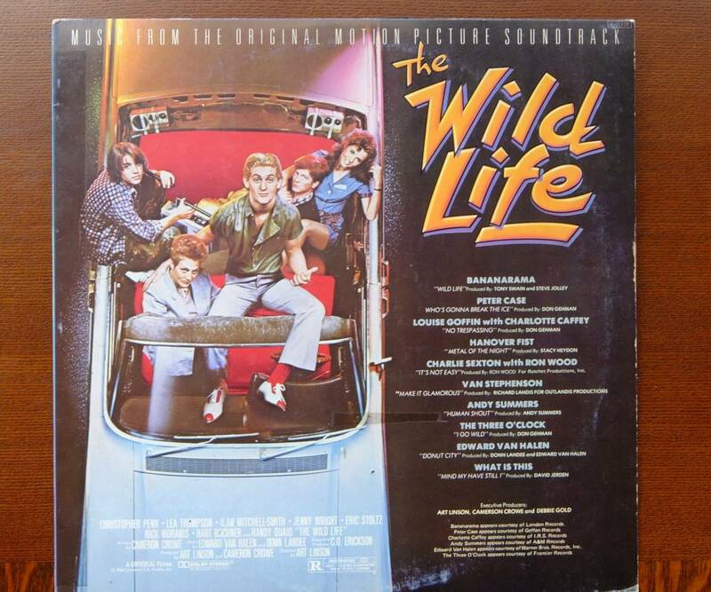 LPレコ－ド。サウンドトラック盤。The　Wild　Life。10曲、歌詞シ－ト解説あり。VANHALEN。RONWOOD。HANOVER　FIST。BANANARAMA。1984年。