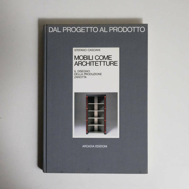 洋書 作品集 プロダクトデザイン 1988 /MOBILI COME ARCHITETTURE /ARCADIA EDIZIONI /STEFANO CASCIANI /DAL PROGETTO AL PRODOTTO