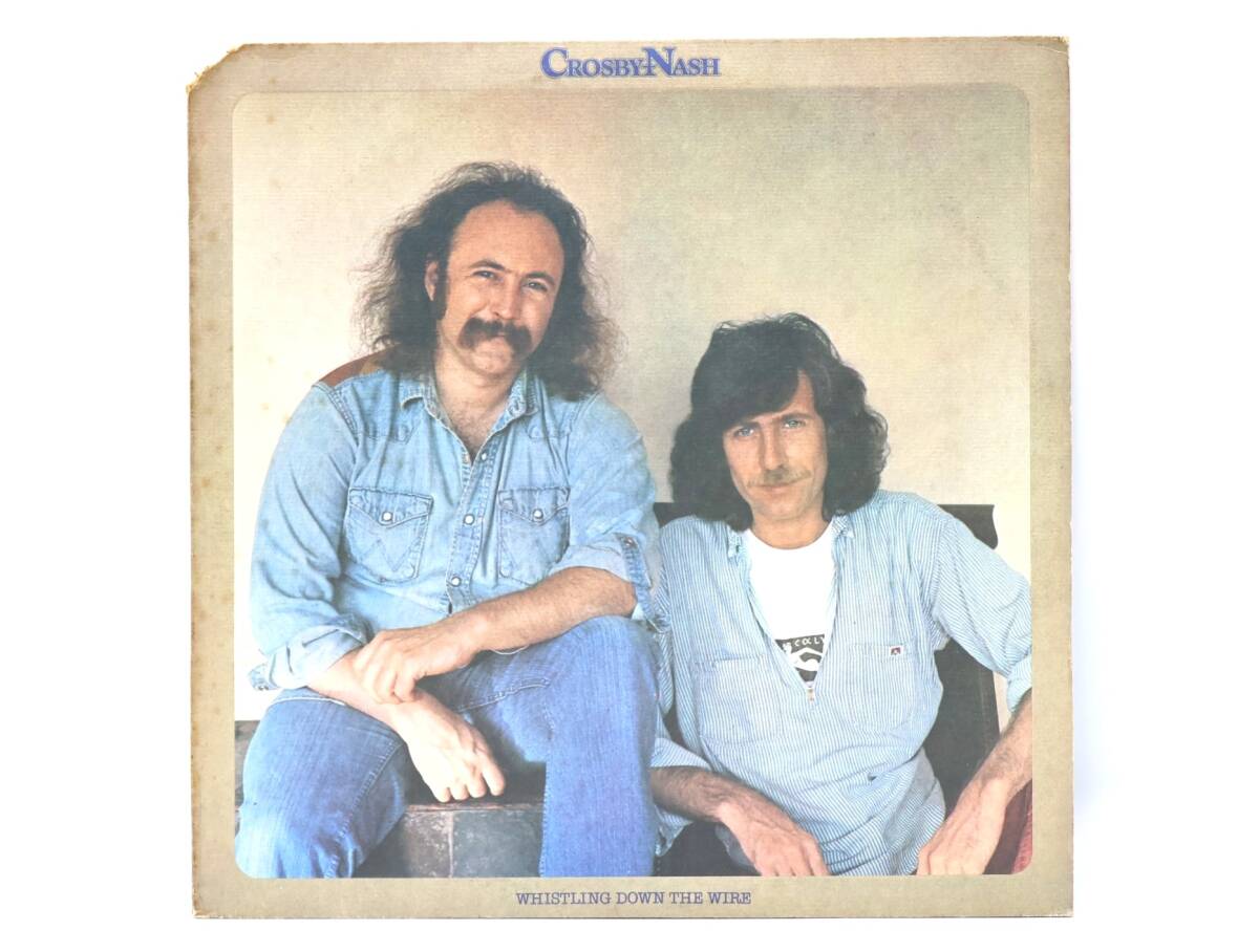 ★中2332 GRAHAM NASH & DAVID CROSBY グラハム・ナッシュ & デヴィッド・クロスビー/WHISTLING DOWN THE WIRE レコード LP盤 32509081