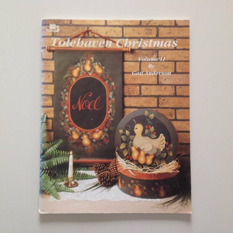 トールペイントの本 ★洋書（中古本） Tolebaven Cbristmas Vol・II★ by Gail Anderson