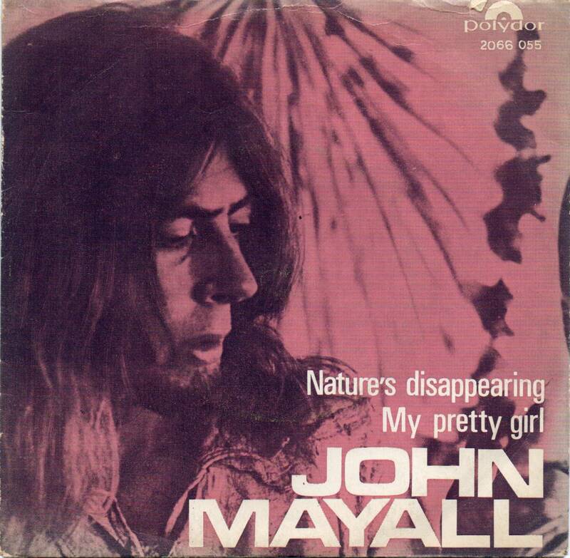 【NCB Scandinavia 7”】 JOHN MAYALL NATURE'S DISAPPEARING