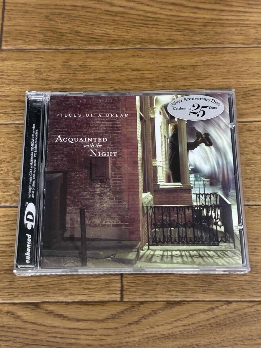 Pieces Of A Dream Acquainted With The Night　ピーセズ・オブ・ア・ドリーム　アクエインテッド・ウィズ・ザ・ナイト　輸入盤