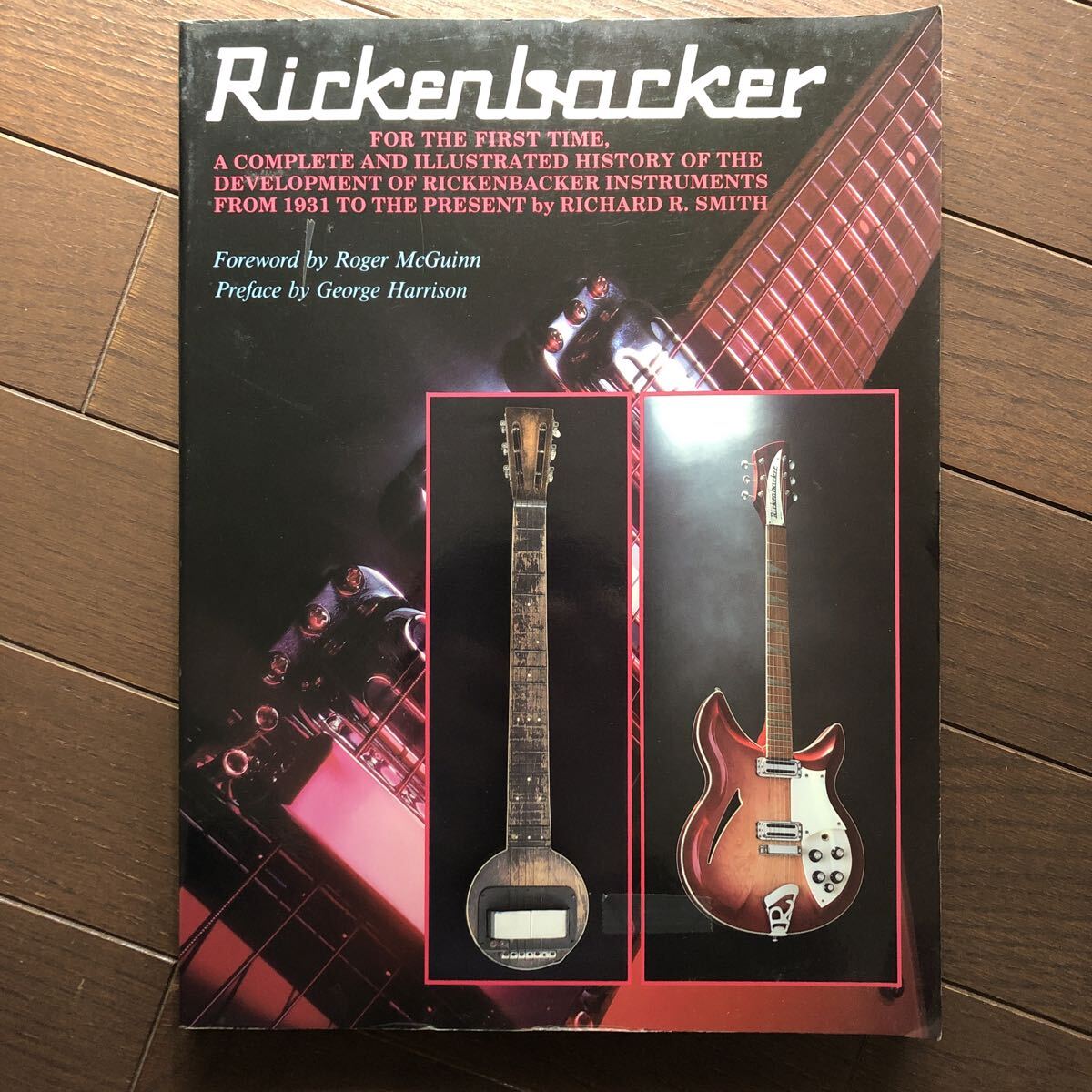 リッケンバッカー ギター The complete history of Rickenbacker guitars by Richard R.Smith.