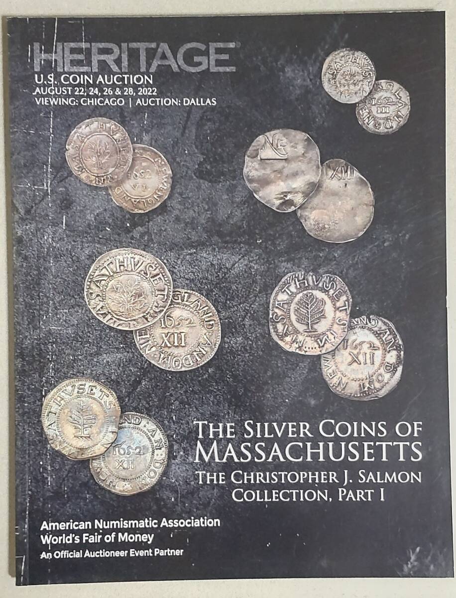 Heritage ヘリテージ　オークションカタログ　銀貨　The silver coins of Massachusetts The Christopher J. Salmon Collection part I