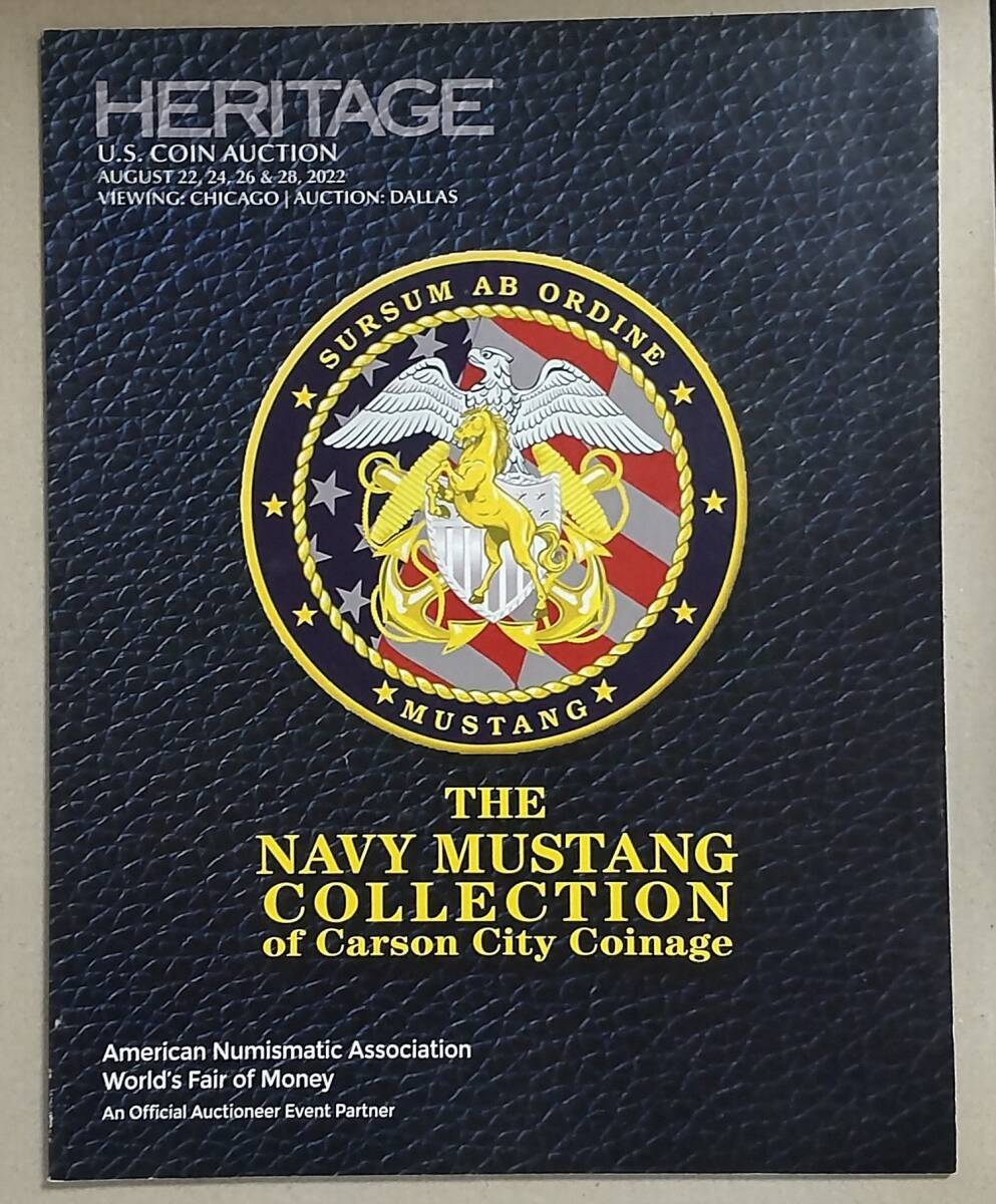 ヘリテージ　アンティークコイン　レアコイン　オークションカタログ　Heritage Auction Catalog Carson City Coinage Coins Navy Mustang