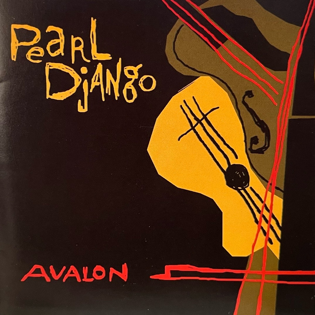 Pearl Django - AVALON 中古CD 2000 Modern Hot Records michael gray dudley hill shelley d. park rick leppanen neil anderson