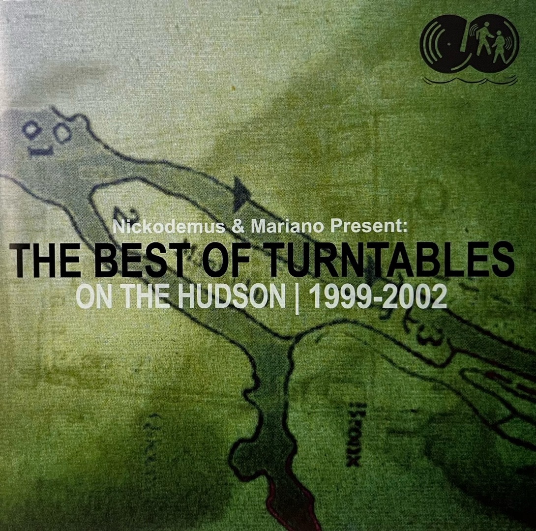 Nickodemus & Mariano Present THE BEST OF TURNTABLES ON THE HUDSON 1999-2002 中古CD 2002 dimid recordings ticklah 2 cold local 12