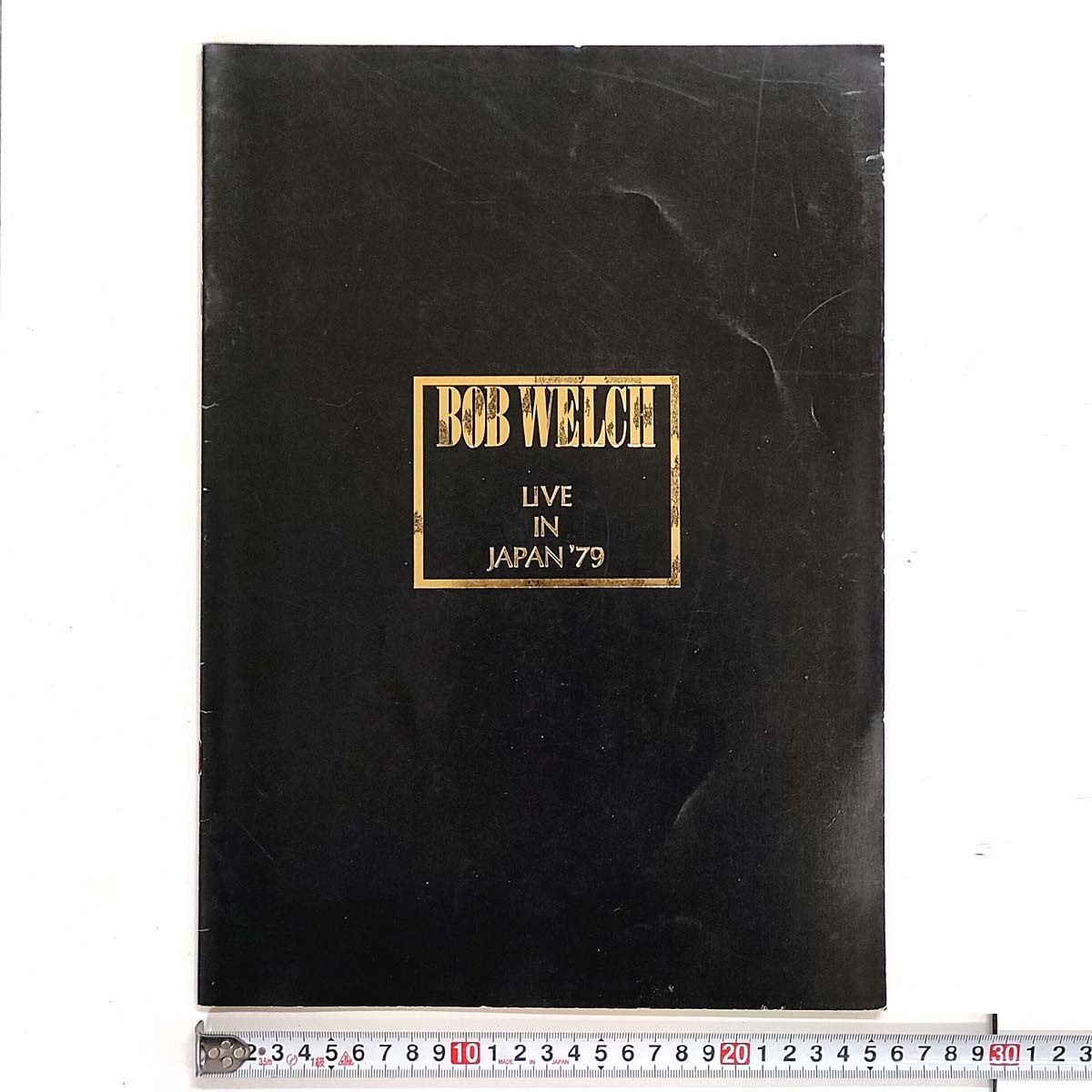 ボブ・ウェルチ 1979年 日本公演のコンサート・プログラム★BOB WELCH LIVE IN JAPAN '79★36.5×25.5cm 20ページ 中古 経年品