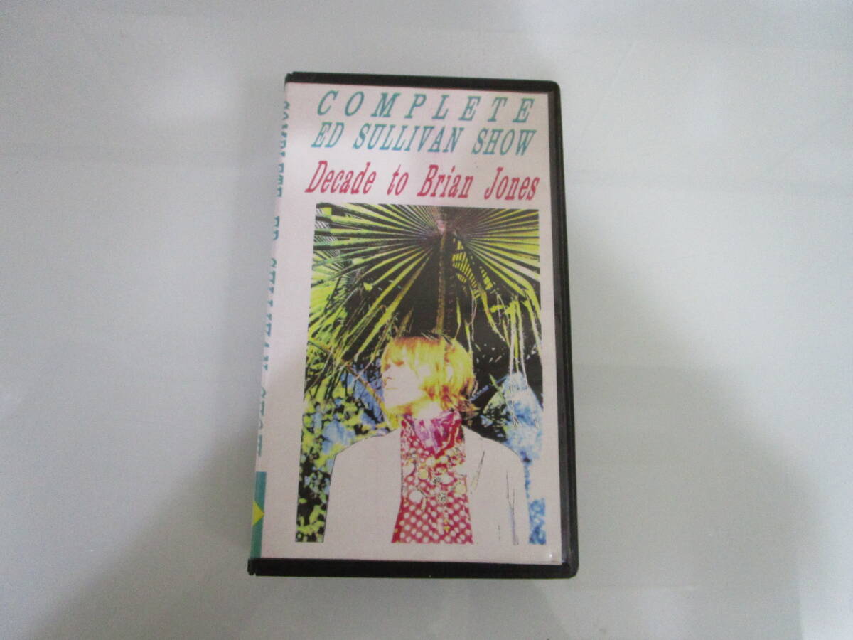 VHS ビデオテープ ブライアン・ジョーンズ COMPLETE ED SULLIVAN SHOW Decade to Brian Jones ROLLING STONES ミュージックビデオ