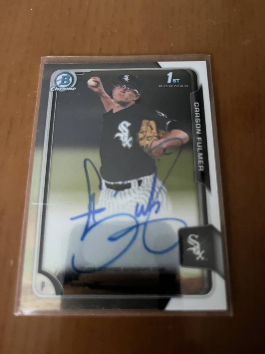 【現Mariners傘下/Carson Fulmer】2015 Bowman Chrome 1st Auto