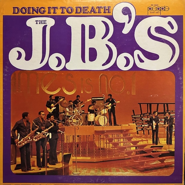 The J.B.'s / Doing It To Death / レコード PE 5603 US盤 '73 MONARCH PRESSING