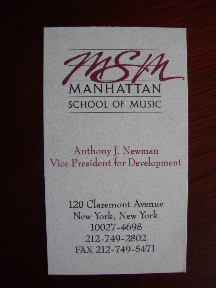 Anthony J. Newman アンソニー・ニューマン / 名刺　MANHATTAN SCHOOL OF MUSIC　【1991年】