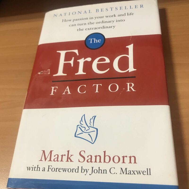 古本 洋書 The Fred Factor: How passion in your work and life can turn the ordinary into the extraordinary 9780385513517