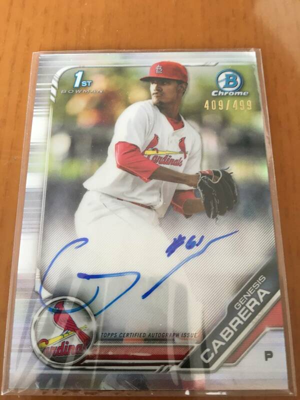 【BlueJays移籍/Genesis Cabrera】2019 Bowman Chrome 1st Auto Ref 409/499 