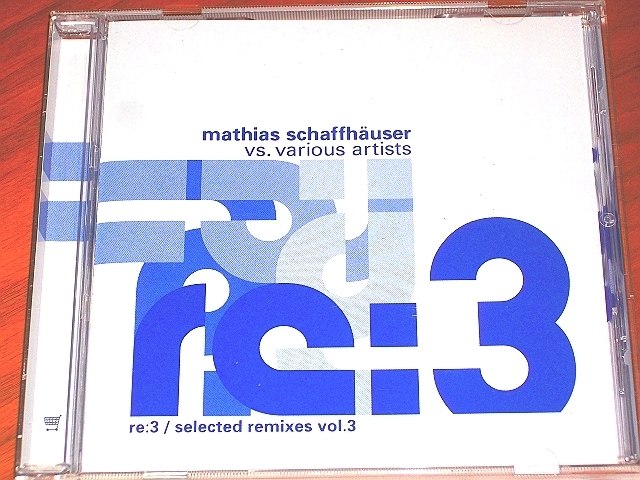 ●Ware●Mathias Schaffhauser●“Re:3 / Selected Remixes”