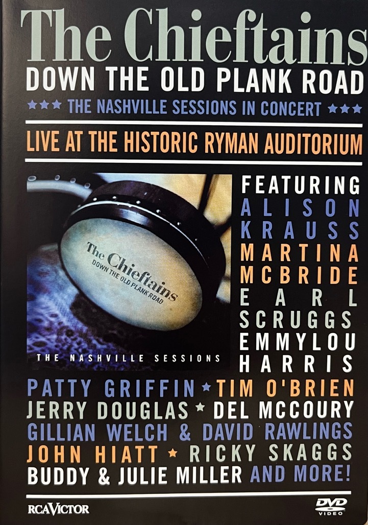 The Chieftains DOWN THE OLD PLANK ROAD - THE NASHVILLE SESSIONS IN CONCERT 中古DVD ft. alison krauss martina mcbride earl scruggs 