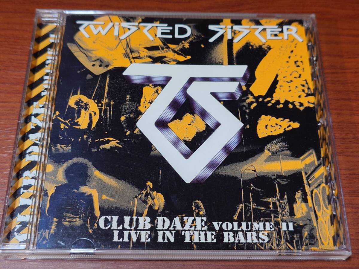 CD Rock, Hard-Rock : Twisted Sister / Club Daze Volume II - Live In The Bars トゥイステッド・シスター