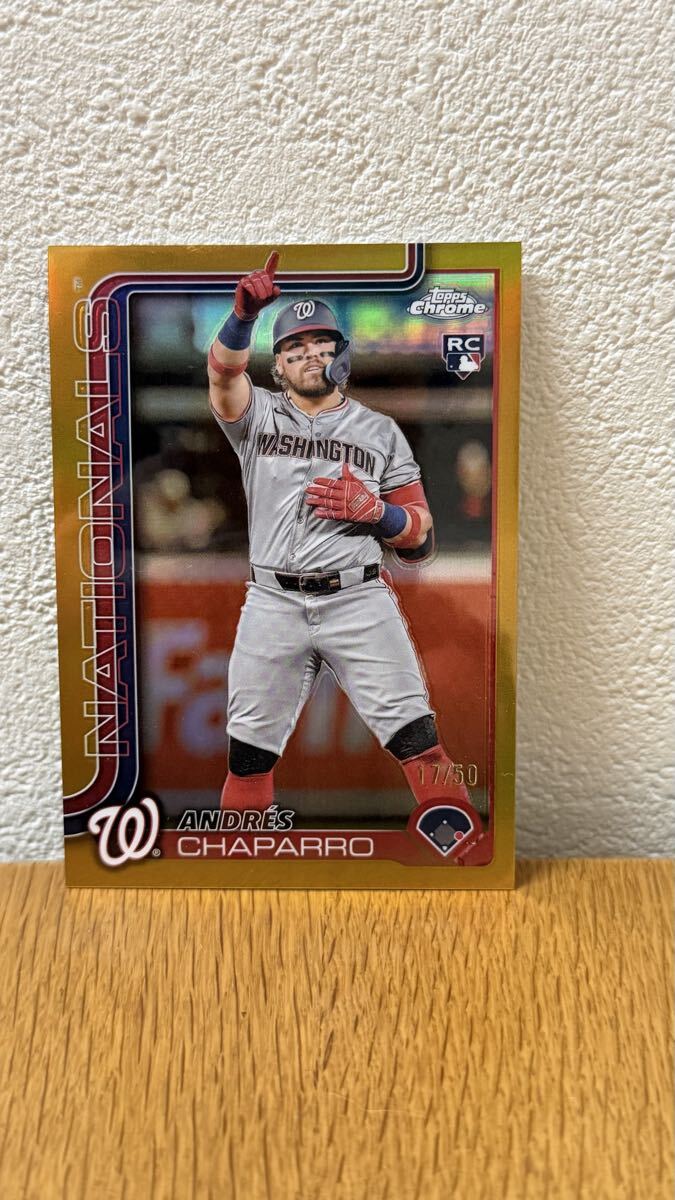 2025 Topps Chrome アンドレス・チャパロ Andres Chaparro /50 Gold #187 RC