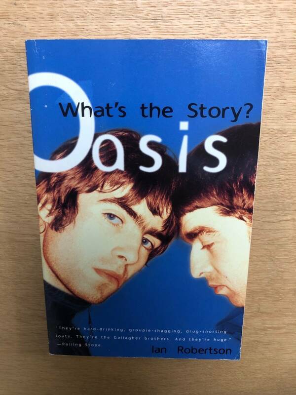 Oasis What's the Story? Ian Robertson 本 洋書