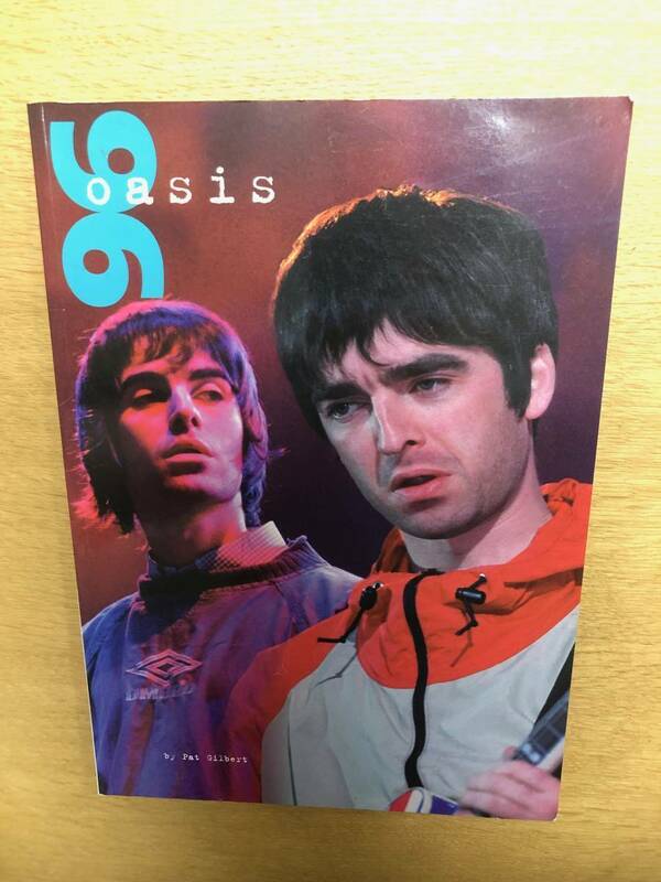 Oasis 96 Pat Gilbert 本 洋書 オアシス