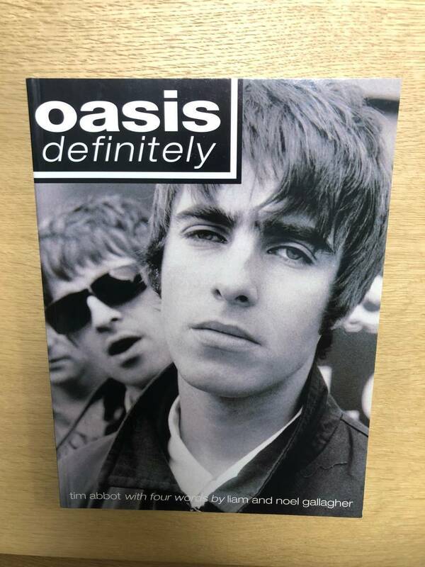 Oasis definitely Tim Abbot with four words by liam and noel gallagher 本 洋書 オアシス