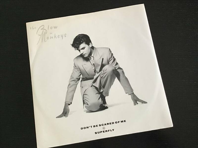 BLOW MONKEYS. 12 inch single / DON’T BE SCARED OF ME. 1986.