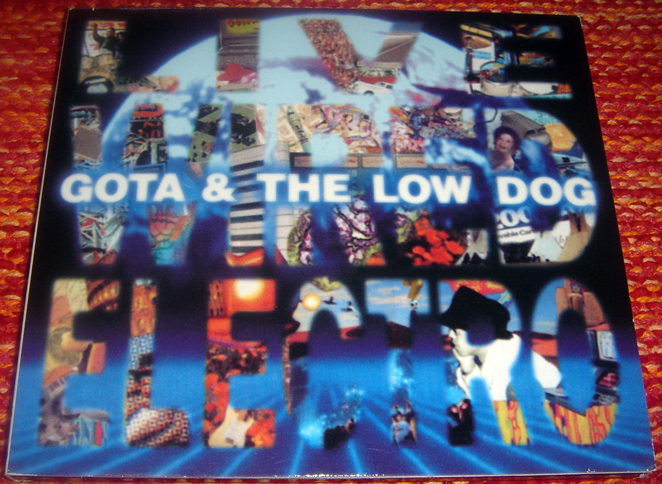 GOTA & THE LOW DOG - LIVE WIRED ELECTRO 名盤 CD