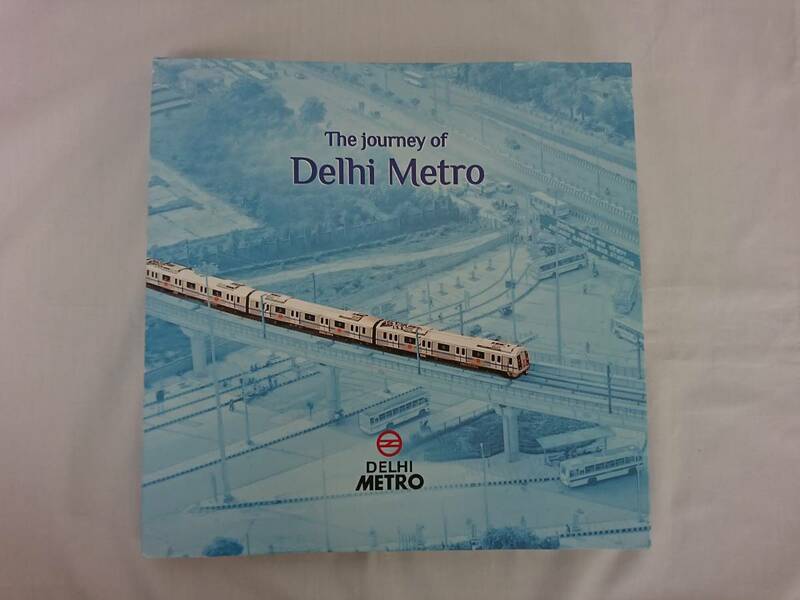 洋書 デリーメトロ鉄道 DELHI METRORAIL CORPORATION The journey of Delhi Metro